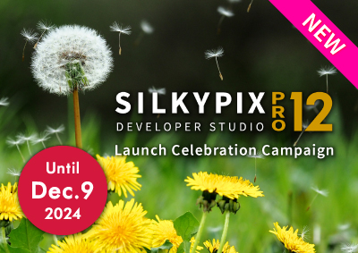 SILKYPIX Developer Studio Pro12 Launch Celebration Campaign